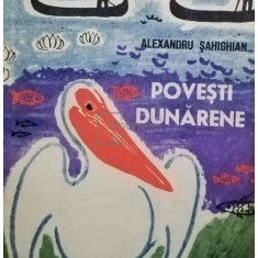 Alexandru Sahighian - Povesti dunarene (editia 1964)