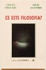 Ce este filosofia/filozofia? Gilles Deleuze, Felix Guattari, 1998