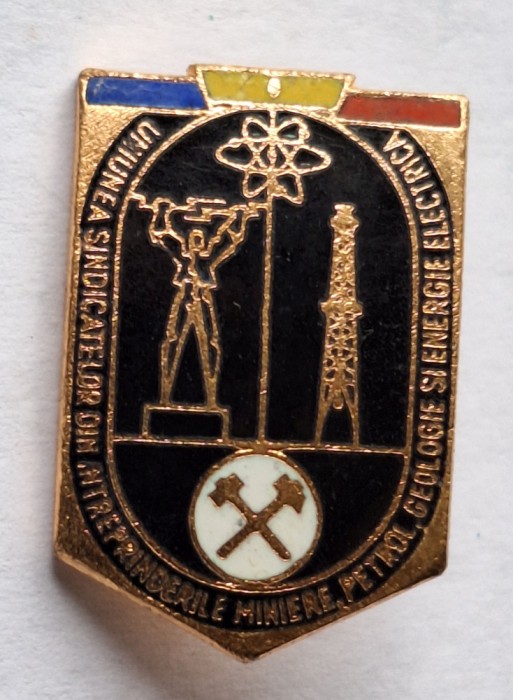 Uniunea sindicatelor Minerit - Petrol - Geologie - Energie electrica - insigna