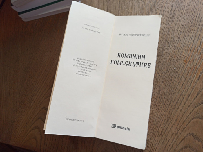 Romanian Folk-Culture - Nicolae Constantinescu, EDITIE DE LUX, HARTIE MANUALA