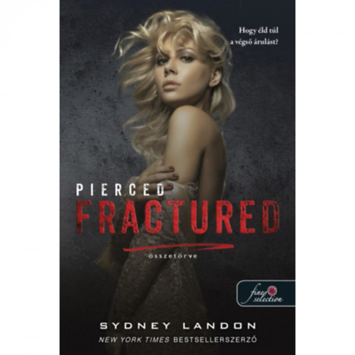 Pierced Fractured - &Ouml;sszet&ouml;rve - Lucian &amp; Lia 2. - Sydney Landon