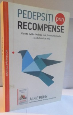 PEDEPSITI PRIN RECOMPENSE de ALFIE KOHN, 2014 foto
