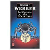 Bernard Werber - La revolution des fourmis