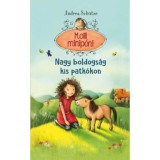 Nagy boldogs&aacute;g kis patk&oacute;kon - Molli minip&oacute;ni - Andrea Sch&uuml;tze