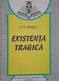 Existenta tragica &ndash; D. D. Rosca (cateva sublinieri)