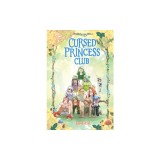 Cursed Princess Club Volume Three: A Webtoon Unscrolled Graphic Novel