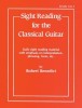 Sight Reading for the Classical Guitar, Level I-III: Daily Sight Reading Material with Emphasis on Interpretation, Phrasing, Form, and More