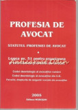 Profesia De Avocat. Statutul Profesiei De Avocat