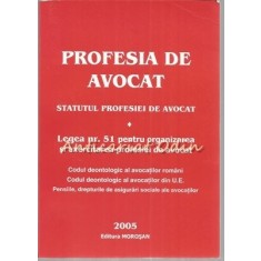 Profesia De Avocat. Statutul Profesiei De Avocat