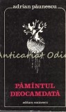 Pamintul Deocamdata - Adrian Paunescu - Sonete - Editura Eminescu 1976 - Beletristica Romane