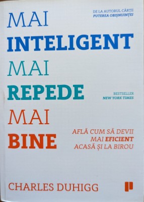 Mai Inteligent Mai Repede Mai Bine - Charles Duhigg ,559120 foto