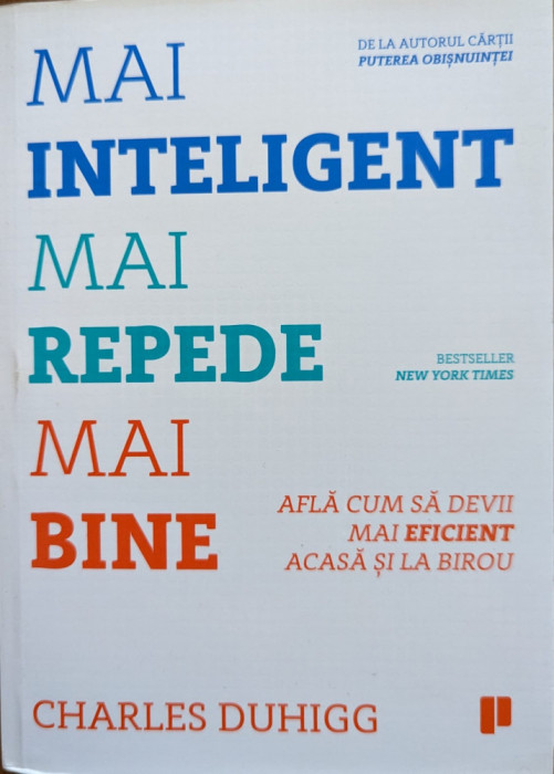 Mai Inteligent Mai Repede Mai Bine - Charles Duhigg ,559120