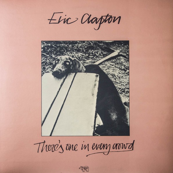Vinil LP Eric Clapton &ndash; There&#039;s One In Every Crowd (VG)