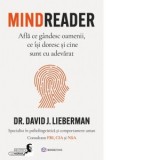 Mindreader. Afla ce gandesc oamenii, ce isi doresc si cine sunt cu adevarat - Dr. David J. Lieberman
