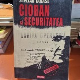 CIORAN SI SECURITATEA - STELIAN TANASE