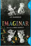 Imaginar - Paperback brosat - A.F. Harrold - Arthur