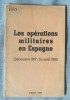 Les operations militaires en Espagne: decembre 1937 - fin aout 1938 (Paris, 1938