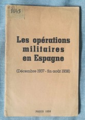 Les operations militaires en Espagne: decembre 1937 - fin aout 1938 (Paris, 1938