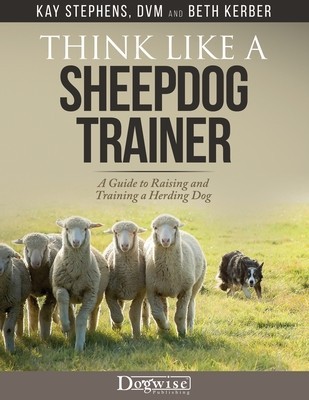 Think Like a Sheepdog Trainer - A Guide to Raising and Training a Herding Dog foto