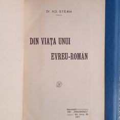 Din viața unui Evreu - Român - AD. STERN - Prima ediție -191 carte rară