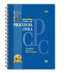 Codul de procedura civila. Editie spiralata, tiparita pe hartie alba (ianuarie 2024) - Dan Lupascu