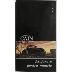 Asigurare pentru moarte &ndash; James M. Cain
