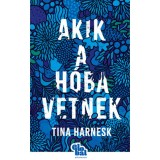 Akik a h&oacute;ba vetnek - Tina Harnesk