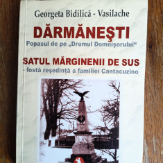Monografie Darmanesti, Marginenii de Sus - Georgeta Bidilica, autograf