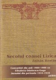 Zoltan Rostas - Secolul coanei Lizica. Convorbiri din anii 1985-1986 cu, Brosata
