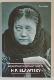 VIATA UIMITOARE A FAIMOASEI OCULTISTE HELENA PETROVNA BLAVATSKY de ANONIMUS , 2020