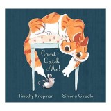 Can&#039;t Catch Me!