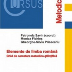 Elemente de Limba Romana | Petronela Savin, Monica Fichios, Gheorghe Silviu Prisecariu