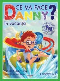 Cumpara ieftin Ce va face Danny? In vacanta. 9 povesti in 1