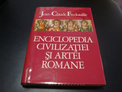 Jean Claude Fredouille - Enciclopedia civilizatiei si artei Romane - 1974 foto