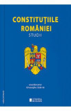 Constitutiile Romaniei. Studii - Gheorghe Sbarna