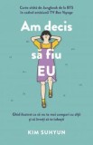 Am decis sa fiu EU - Kim Suhyun, Alice Books