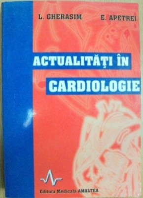 ACTUALITATI IN CARDIOLOGIE-L. GHERASIM , E. APETREI 1998 foto