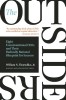The Outsiders: Eight Unconventional Ceos and Their Radically Rational Blueprint for Success