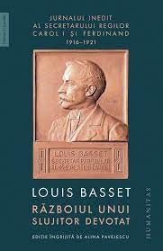 Razboiul unui slujitor devotat - Louis Basset foto