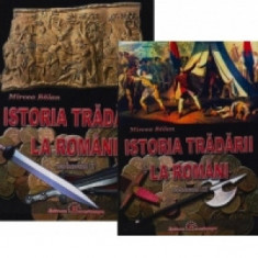 Istoria tradarii la romani (2 volume) - Mircea Balan