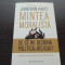 Jonathan Haidt - Mintea moralista. De ce ne dezbina politica si religia?