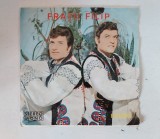 Fratii Filip- disc vinil Electrecord 45-STM-EPC 10.438, 1971 muzica populara