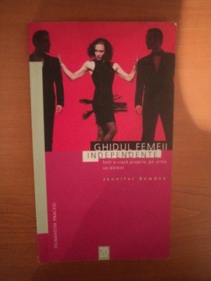 GHIDUL FEMEII INDEPENDENTE de JENNIFER BAWDEN foto