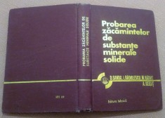 Probarea zacamintelor de substante minerale solide - D. Sandu, I. Badulescu
