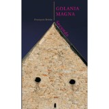 Golania Magna Secunda - Fran&ccedil;ois Br&eacute;da