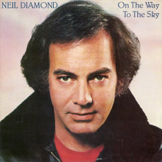 Vinil Neil Diamond – On The Way To The Sky (VG++)