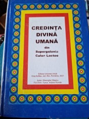 Gheorghe Olteanu - Credinta Divina Umana din Supergalaxia Calea Lactee foto