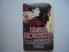 Pastreaza visul - Nora Roberts