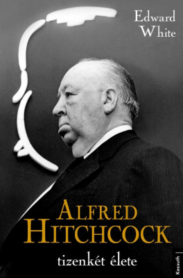 Alfred Hitchcock tizenk&amp;eacute;t &amp;eacute;lete - Edward White foto