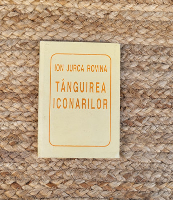 TANGUIREA ICONARILOR-ION JURCA ROVINA foto